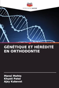Génétique Et Hérédité En Orthodontie