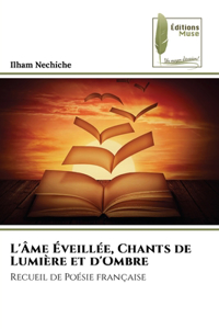 L'Âme Éveillée, Chants de Lumière et d'Ombre