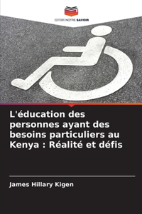 L'éducation des personnes ayant des besoins particuliers au Kenya