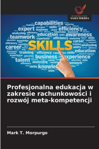 Profesjonalna edukacja w zakresie rachunkowości i rozwój meta-kompetencji