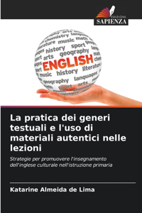 La pratica dei generi testuali e l'uso di materiali autentici nelle lezioni