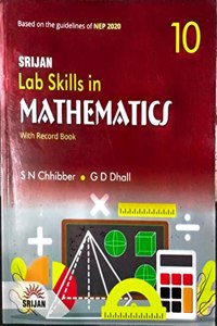 SRIJAN LAB SKILLS IN MATHEMATICS WITH RECORD BOOK PART TEN
