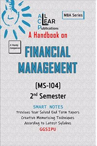 A Handbook on Financial Management MBA 2nd Semester MS 104 GGSIPU IPU IP University All Clear