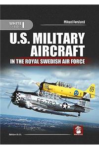 U.S. Military Aircraft in the Royal Swedish Air Force