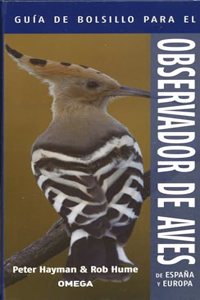 GUIA DE BOLSILLO PARA EL OBSERVADOR DE AVES DE ESPANA Y EUROPA
