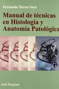 Manual de Tecnicas En Histologia y Anatomia Patologica