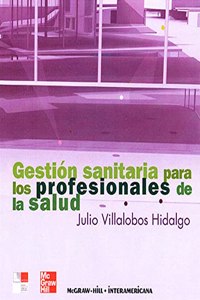 GESTION SANITARIA PARA LOS PROFESIONALES DE LA SALUD