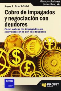 COBRO DE IMPAGADOS Y NEGOCIACION CON DEUDORES (Spanish Edition)