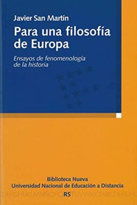 Para Una Filosofia de Europa: Ensayos de Fenomenologia de La Historia