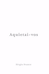 Aquietai-vos: Encontrando Deus no silêncio