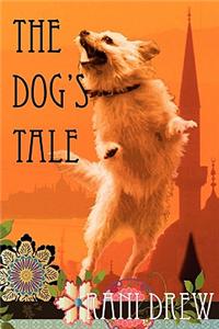 The Dog's Tale: A Life in the Buda Hills