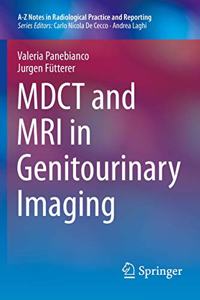 Mdct and MRI in Genitourinary Imaging
