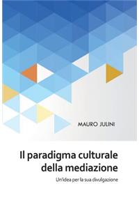 Il paradigma culturale della mediazione
