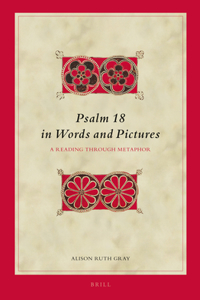Psalm 18 in Words and Pictures