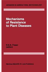 Mechanisms of Resistance to Plant Diseases