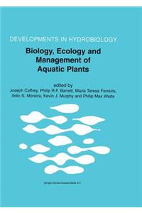 Biology, Ecology and Management of Aquatic Plants