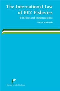 The International Law of Eez Fisheries