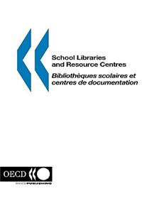 School Libraries and Resource Centres