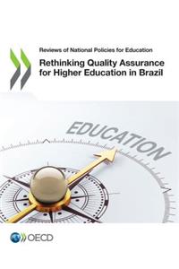 Rethinking Quality Assurance for Higher Education in Brazil