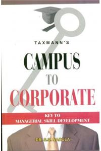 CAMPUS TO CORPORATE - KEY TO MANAGERIAL SKILL DEVELOPMENT