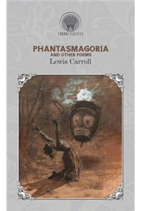 Phantasmagoria and Other Poems