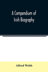 compendium of Irish biography