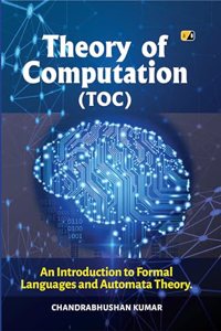 Theory of Computation(TOC): An Introduction to Formal Languages and Automata Theory