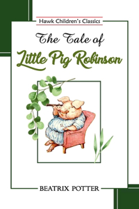 Tale of Little Pig Robinson