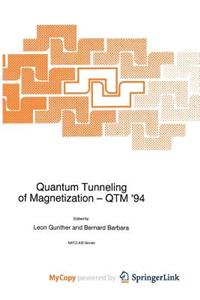 Quantum Tunneling of Magnetization - Qtm '94