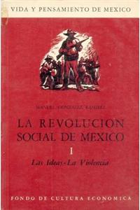 La Revolucion Social de Mexico, I