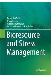 Bioresource and Stress Management
