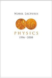 Nobel Lectures in Physics, Vol 8 (1996-2000)