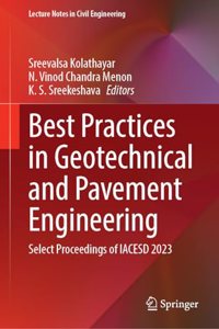 Best Practices in Geotechnical and Pavement Engineering