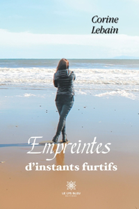 Empreintes d'instants furtifs