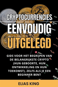 Cryptocurrencies Eenvoudig Uitgelegd