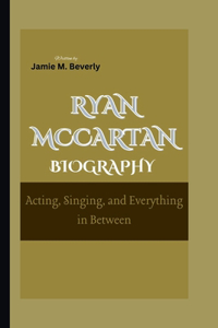 Ryan McCartan Biography