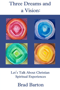 Three Dreams and a Vision