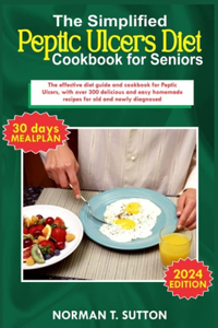simplified peptic ulcers diet cookbook for seniors