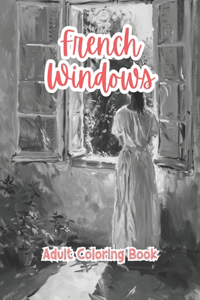 French Windows Adult Coloring Book Grayscale Images By TaylorStonelyArt
