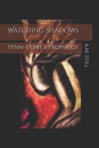 Watching Shadows