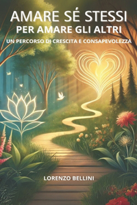 Amare Se' Stessi Per Amare Gli Altri