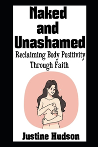 Naked and Unashamed