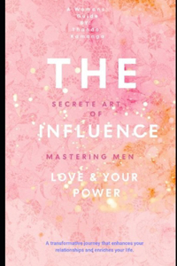 Secrete Art Of Influence