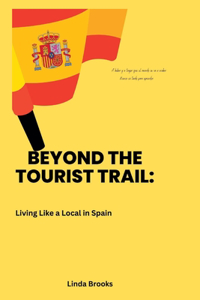 Beyond the Tourist Trail