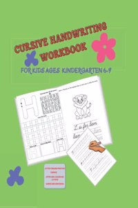 Cursive Handwriting Workbook For Kids Ages kindergarten 6-9