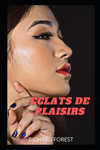 Eclats de Plaisirs