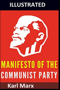 Manifesto of the Communist Party (Illustrated)