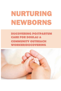 Nurturing Newborns
