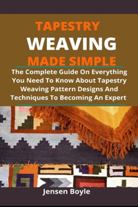 Tapestry Weaving Made Simple