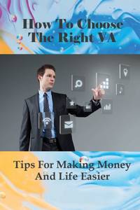 How To Choose The Right VA